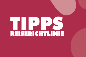 reiserichtlinien Support Tipps Hilfe